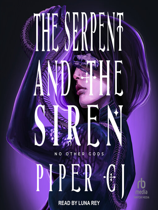 Title details for The Serpent and the Siren by Piper CJ - Available